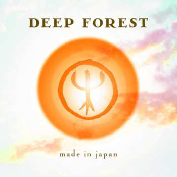 Album Deep Forest: Made In Japan
