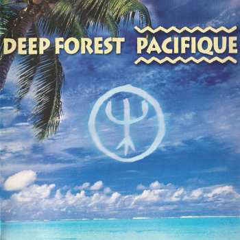 Album Deep Forest: Pacifique