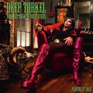 LP/CD Deep Torkel & His Rock 'n: Playing It Safe CLR