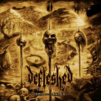 CD Defleshed: Grind Over Matter