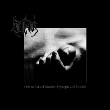 CD Deinonychus: Ode To Acts Of Murder, Dystopia And Suicide