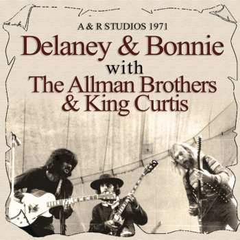 CD Delaney & Bonnie With The Allmans: The Classic Studio Session 1971
