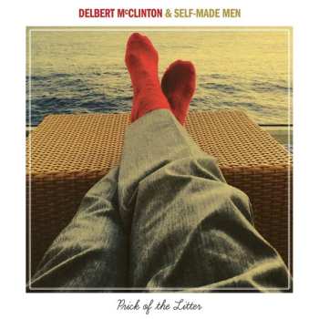 LP Delbert McClinton & Self-Made Men: Prick Of The Litter