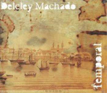 Album Delcley Machado: Temporal