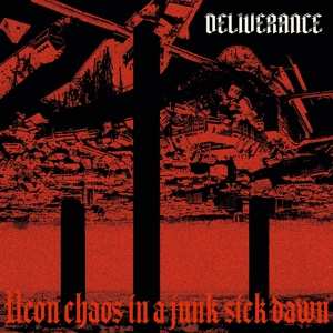 CD Deliverance: Neon Chaos In A Junk​-Sick Dawn DIGI