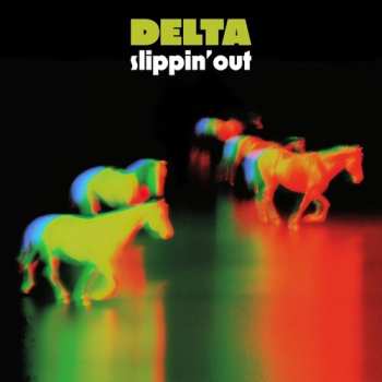 Album Delta: Slippin' Out