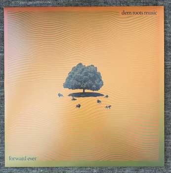 LP Dem Roots Music: Forward Ever CLR