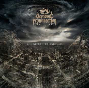 CD Demonic Resurrection: The Return To Darkness
