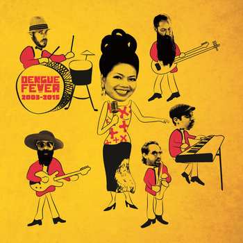 LP Dengue Fever: Dengue Fever 2003-2015