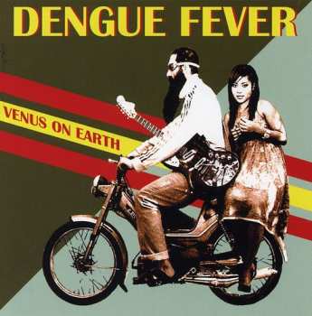 CD Dengue Fever: Venus On Earth