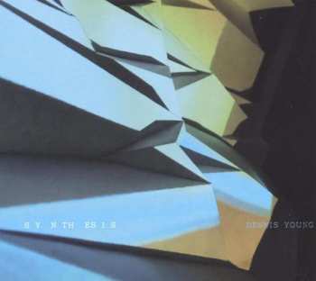 Album Dennis Young: Synthesis