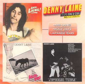2CD Denny Laine: Ahh... Laine!-Holly Days-Japanese Tears 