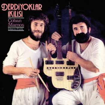 LP Derdiyoklar İkilisi: Çoban Mamoş - Disco Folk
