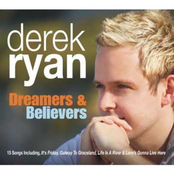Album Derek Ryan: Dreamers And Believers