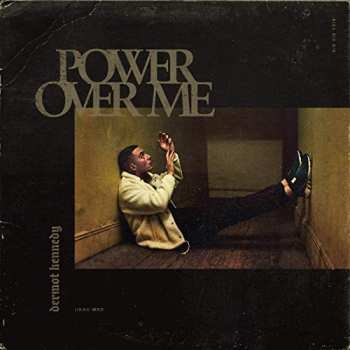 LP Dermot Kennedy: Power Over Me