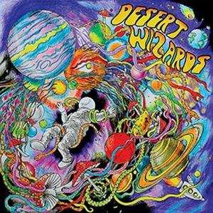 LP Desert Wizards: Beyond The Gates Of The Cosmic Kingdom