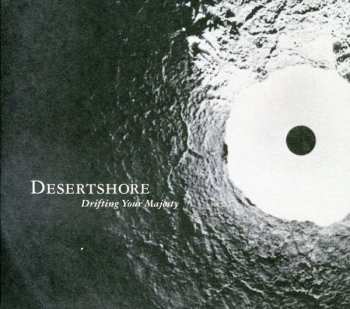 Album Desertshore: Drifting Your Majesty