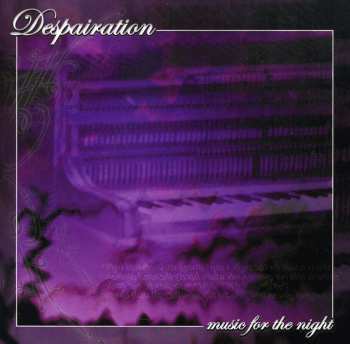 Album Despairation: Music For The Night