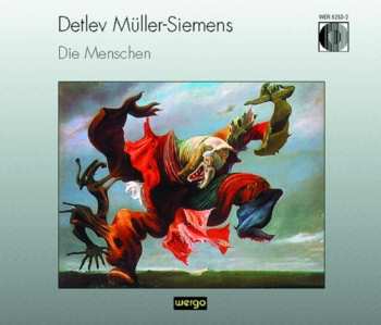 2CD Detlev Müller-Siemens: Die Menschen
