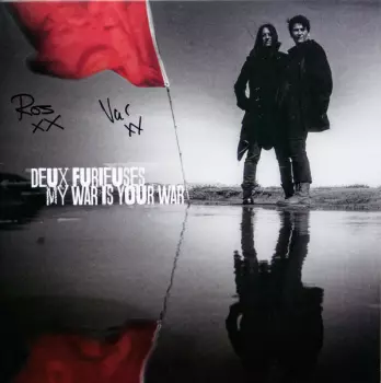 Deux Furieuses: My War Is Your War