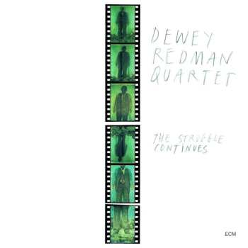 Album Dewey Redman Quartet: The Struggle Continues