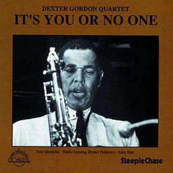 CD Dexter Gordon Quartet: It's You Or No One
