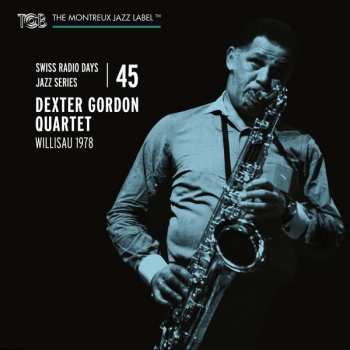 CD Dexter Gordon Quartet: Willisau 1978
