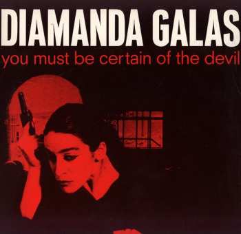 CD Diamanda Galás: You Must Be Certain Of The Devil