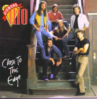 Album Diamond Rio: Close To The Edge