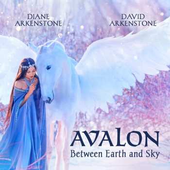 Album Diane Arkenstone: Avalon - Between Earth And Sky