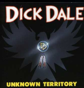 Album Dick Dale: Unknown Territory