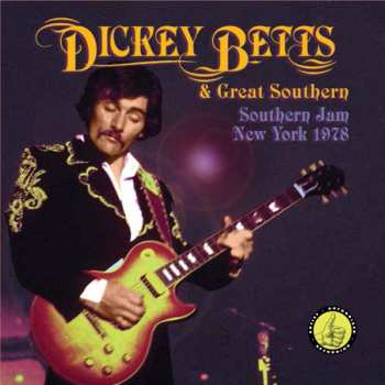 LP Dickey Betts & Great Southern: Southern Jam: New York 1978