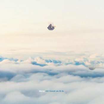 CD Dicte: All Good As It Is