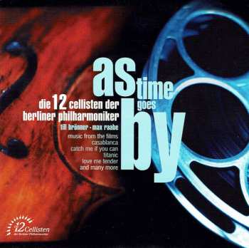CD Die 12 Cellisten Der Berliner Philharmoniker: As Time Goes By
