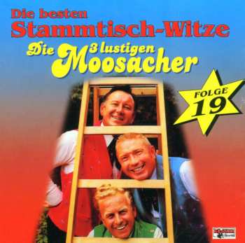 Album Die 3 Lustigen Moosacher: Die Besten Stammtisch-witze