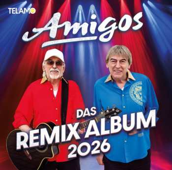 Album Die Amigos: Das Remix Album 2026