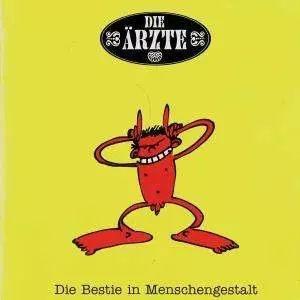 Die Ärzte: Die Bestie In Menschengestalt