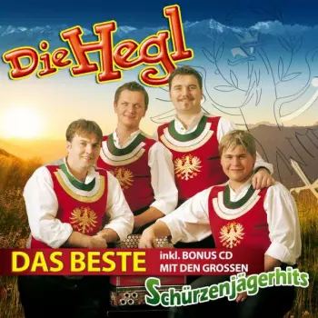 Die Hegl: Das Beste