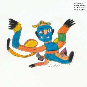 LP/CD/EP Die Höchste Eisenbahn: Ich Glaub Dir Alles DLX | LTD | NUM