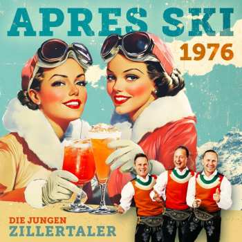 Album Die Jungen Zillertaler: Aprés Ski 1976