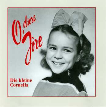 2CD/Set di cofanetti Die Kleine Cornelia: O, Diese Jöre