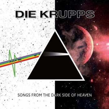 CD Die Krupps: Songs From The Dark Side Of Heaven DIGI