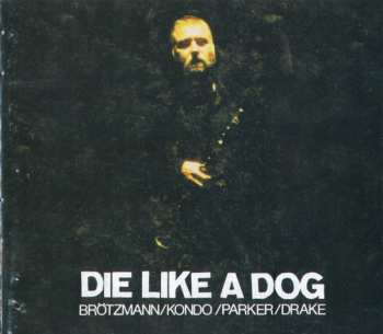 4CD/Set di cofanetti Die Like A Dog Quartet: The Complete FMP Recordings