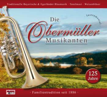 Album Die Obermüller Musikanten: 125 Jahre