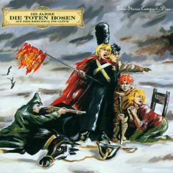 2CD Die Toten Hosen: 125 Jahre Die Toten Hosen Auf Dem Kreuzzug Ins Glück