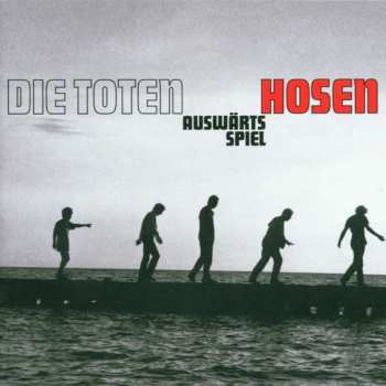 CD Die Toten Hosen: Auswärtsspiel