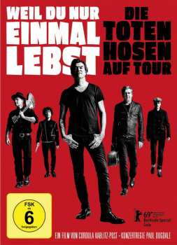 DVD Die Toten Hosen: Weil Du Nur Einmal Lebst - Die Toten Hosen Auf Tour