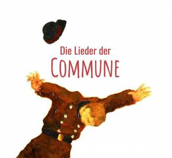 2CD Die Various/grenzgänger: Die Lieder Der Commune