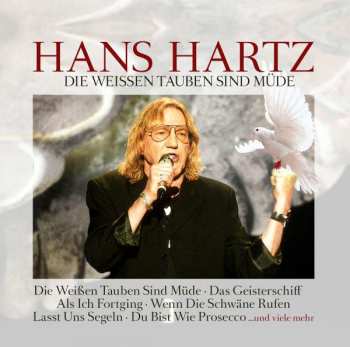 CD Hans Hartz: Die Weißen Tauben Sind Müde