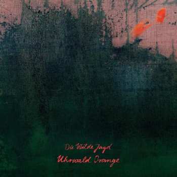 CD Die Wilde Jagd: Uhrwald Orange